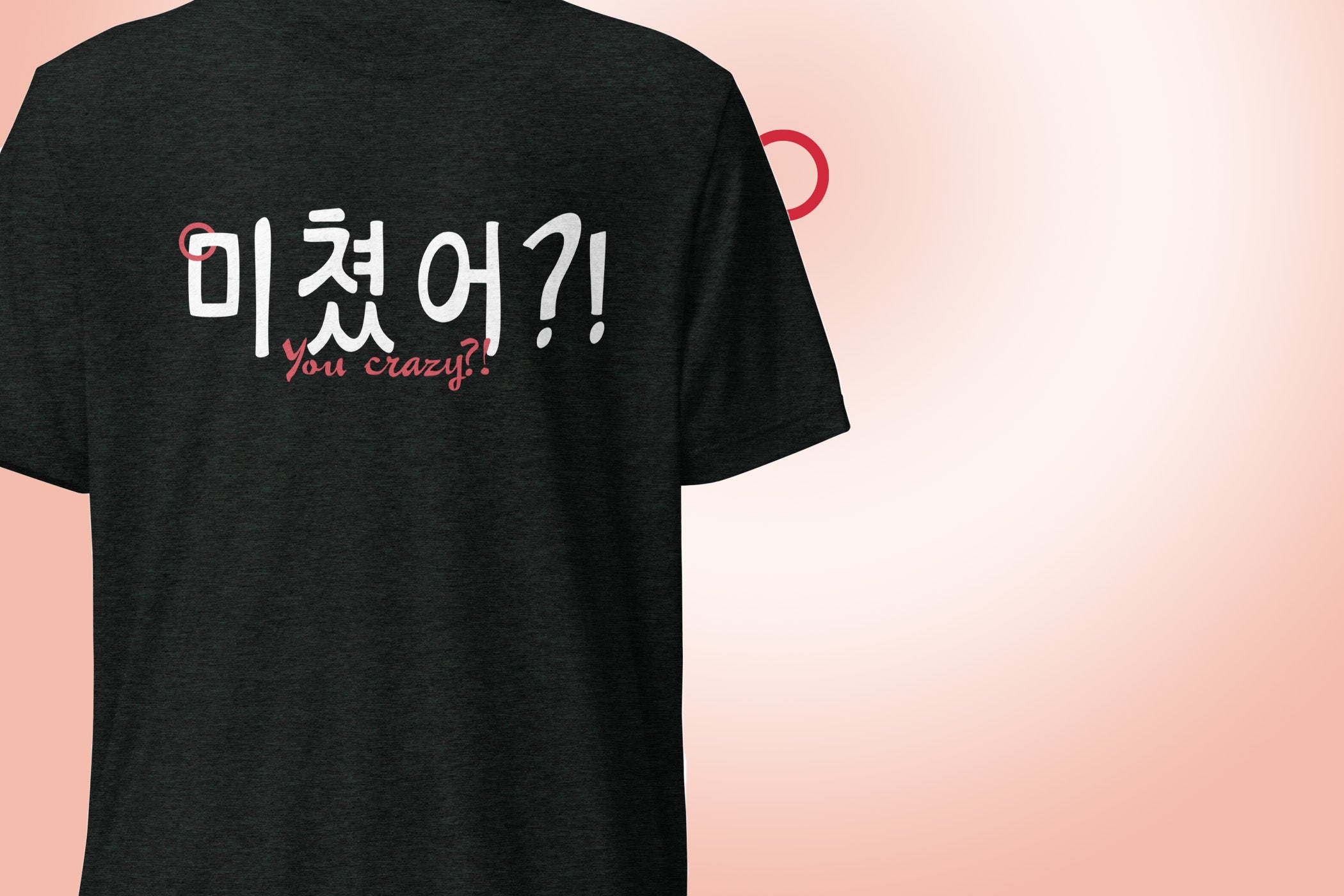 Black T-shirt with the phrase 'You crazy?!' in Hangul and English in big print on the front