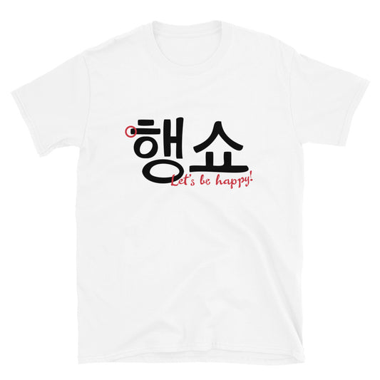 White T-shirt with 'Let's be happy!' in Hangul and English in big print on the front