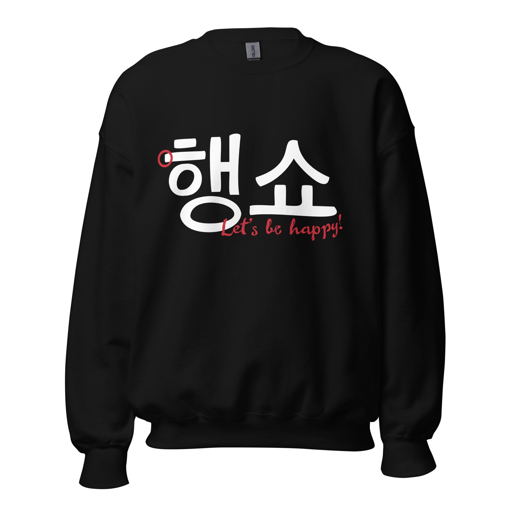 Black sweatshirt with the Hangul and English version of 'Let's be happy! in big prints on the front