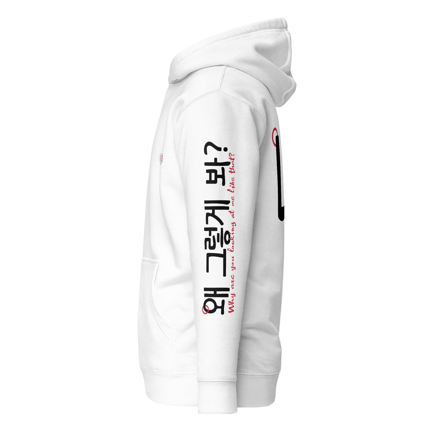 White hoodie with the phrase 'Why are you looking at me like that?' in Hangul and English on the left sleeve 